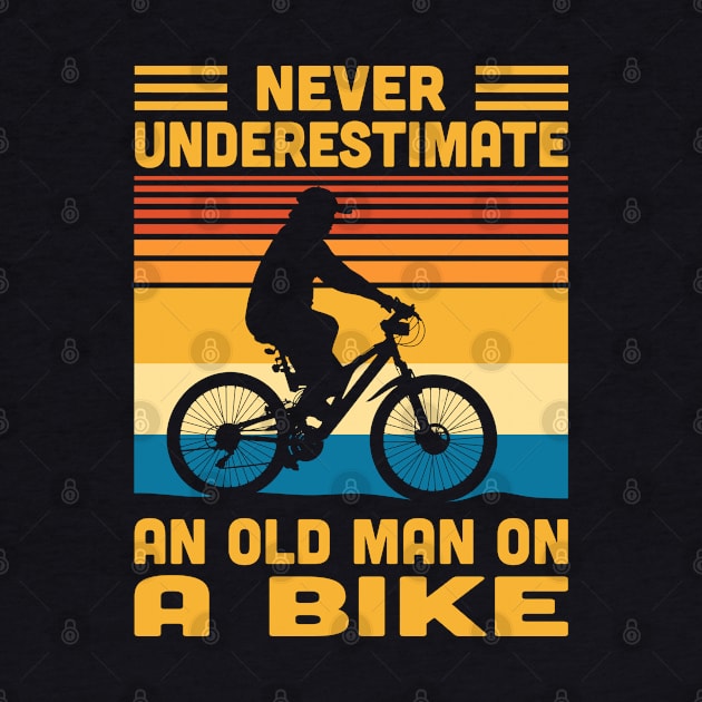 Never Underestimate An Old Man On A Bike by Vcormier